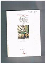 Meridiana, rivista quadrimestrale dell'istituto di storia meridionale e scienze sociali. N° 21 sett. 1994 Melfi. La fabbrica di Melfi. da Torino a Melfi la fabbrica integrata la fabbrica fluida ecc