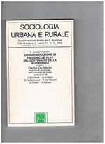 Sociologia Urbana e Sociale, quadrimestrale anno 4° n° 9 del 1982. Contiene: Commemorazione di Frederic Le Play nel centenario della scomparsa a cura di F. De Marchi e d altri