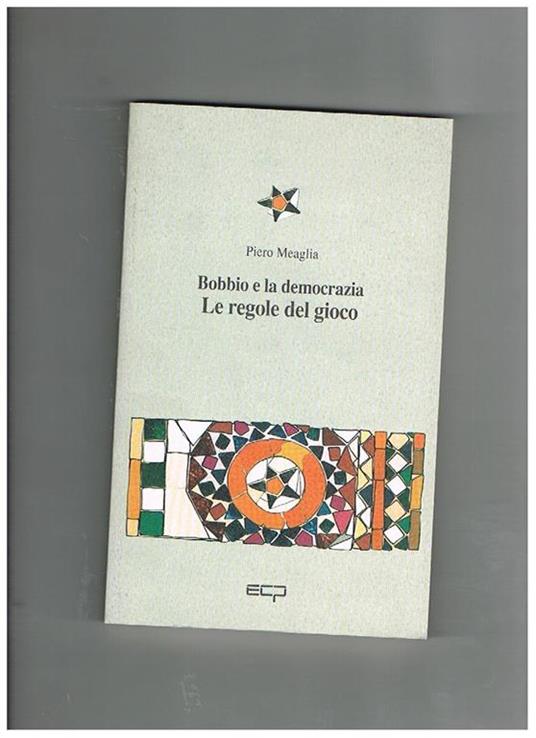 Bobbio e la democrazia. Le regole del gioco - Piero Meaglia - copertina