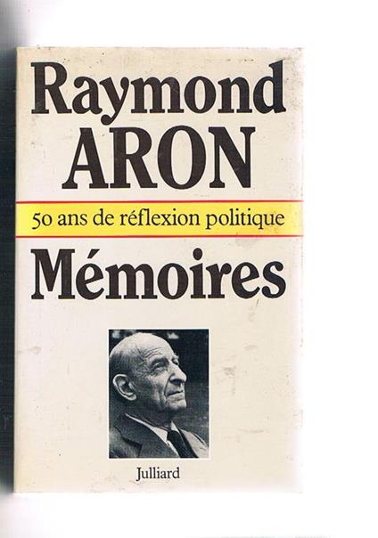 Mémoires. 50 ans de réflexion politique - Raymond Aron - copertina