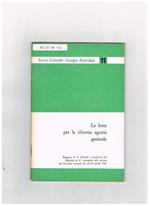 La lotta per la riforma agraria generale. Rapporto al comitato centrale 26-29 apr. 1961
