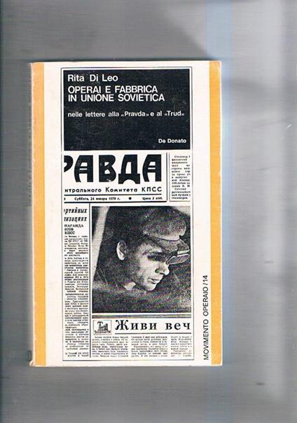 Operai e fabbrica in Unione Sovietica nelle lettere alla Pravda e al Trud - Rita Di Leo - copertina