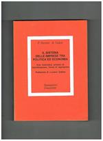 Il sistema delle imprese tra politica ed economia. Crisi finanziaria, processi di ristrutturazione, forme di regolazione. Prefazione di Luciano Gallino