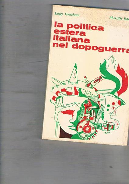 La politica estera italiana nel dopoguerra - Luigi Graziano - copertina