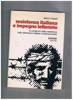 Resistenza italiana e impegno letterario. La presenza della resistenza nella letteratura italiana contemporanea