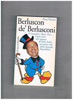 Berluscon de' Berlusconi. Cento temi dei ragazzi di tutta Italia sui nuovi eroi della seconda Repubblica