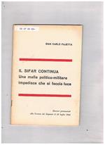 Il Sifar continua. Una mafia politico-militare impedische che si faccia luce. Discorsi alla camera del 23 lug. 1968