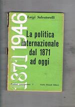 La politica internazionale dal 1871 ad oggi