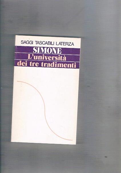 L' università dei tre tradimenti - Raffaele Simone - copertina