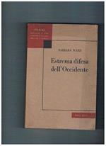 Estrema difesa dell'Occidente. Coll. Piani