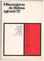 Il Mezzogiorno da Melissa agli anni '70. Atti della assenblea dei dirigenti comunisti meridionali. Crotone 8 novembre 1969