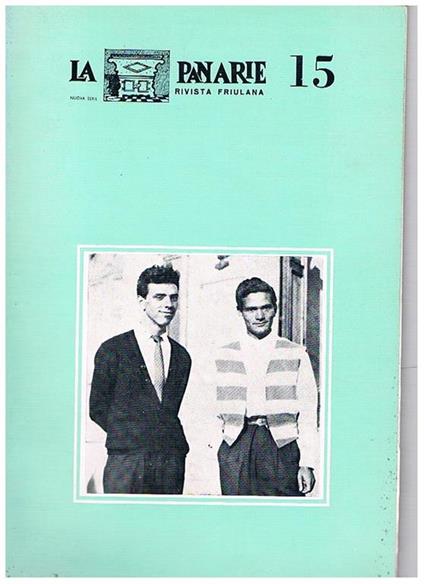 La Panarie, rivista friulana, trimestrale. Anno IV° 1971 solo n° 4. Contiene: La letteratura ladina del Friuli negli ultimi 30 anni di G. Faggin un museo friulano del lavoro contadino di A. Mizau il rame nell'Aussa-Corno di A. Ligasacchi ecc - copertina