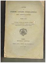 Actes du onzieme congres internat. des orientalistes. Paris 1897. V-VI-VII section. Egypte et langues africaines Orient-Grèce Byzance Ethnographie et Folk-Lore de l'Orient