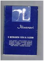 Itinerari, rivista mensile di cultura. n° gen-mag. 1975. Il mezzogiorno visto da Palermo. Interventi di L. Bruni, C. Donat cattin, G. Galloni, C. mannino, G. A. Marselli, L. Mazzillo, A. Muccioli, R. Nicoletti, G. Pagano, G. salagino