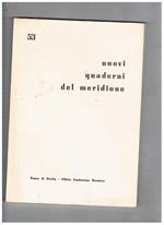 Nuovi quaderni del meridione n° 53-56 annata 1976. Il Giornale di Sicilia durante la dittatura garibaldina le origini del fascismo in Sicilia la proprietà nella terra di Sicilia preunitaria il problema delle strade in Sicilia e il capitale stranierro nel