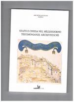 Stato e Chiesa nel Mezzogiorno. Testimonianze archivistiche. Mostra documentaria fatta a Napoli nel 1993
