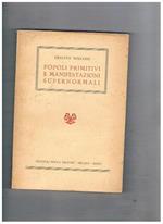 Popoli primitivi e manifestazioni supernormali. Prefazione e classificazione analitica di Gastone De Boni