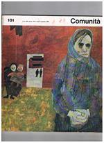 Comunità, rivista mensile di informazione culturale. n° 101 lug-ago 1962. Hemingway e crisi la letteratura tedesca contemporanea la XXXI biennale di Venezia la guerra dei poveri ecc