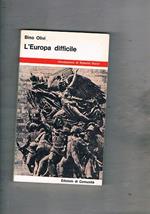 L' Europa difficile. Saggi