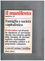 Famiglia e società caoitalistica. Quaderno de Il manifesto n° 1