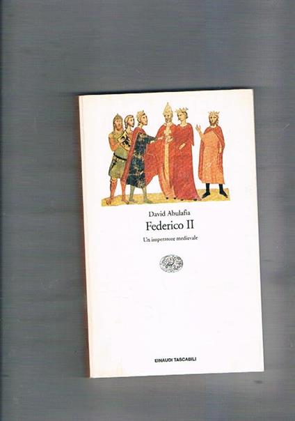 Federico II° un imperatore medievale - David Abulafia - copertina