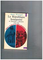 La République bourgeoise de Termidor à Brumaire 1794-1799. Nouvelle histoire de France n° 3
