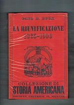 La riunificazione: 1865-1900. Collezione di storia americana a cura di Calamandrei M., De Caprariis V., Matteucci N., Romeo R