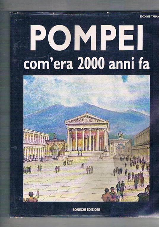Pompei com'era 2000 anni fa - Alberto C. Carpiceci - copertina
