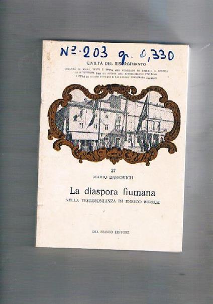 La diaspora fiumana nella testimonianza di Enrico Burich - Mario Dassovich - copertina