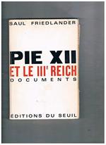 Pie XII et le IIIe Reich. Documents