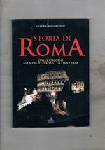 Storia di Roma dalle origini alla profezia sull'ultimo Papa