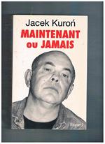 Maintenant ou jamais