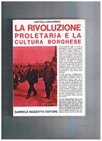 La rivoluzione proletaria e la cultura borghese. Raccolta degli scritti dal 1913 al 1933