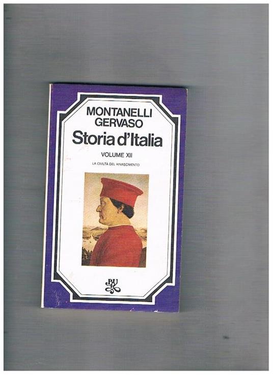 Storia d'Italia vol. XII: La civiltà del Rinascimento - Indro Montanelli - copertina