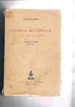 Storia mondiale dal 1914 al 1938. Vol. primo 1814. 1871
