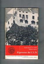 Il governo dei C. L. N. Atti del governo dei Comitati di Liberazione nazionale. Torino Ott. 1965