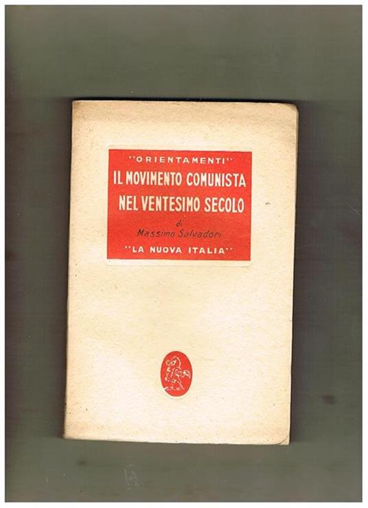 Il movimento comunista nel ventesimo secolo, cenni storici - Massimo Salvadori - copertina