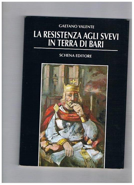 La resistenza agli svevi in Terra di Bari - Gaetano Valente - copertina