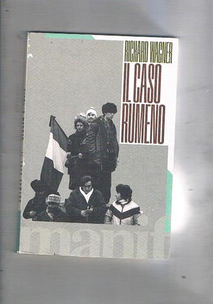 Il caso rumeno - Richard Wagner - copertina