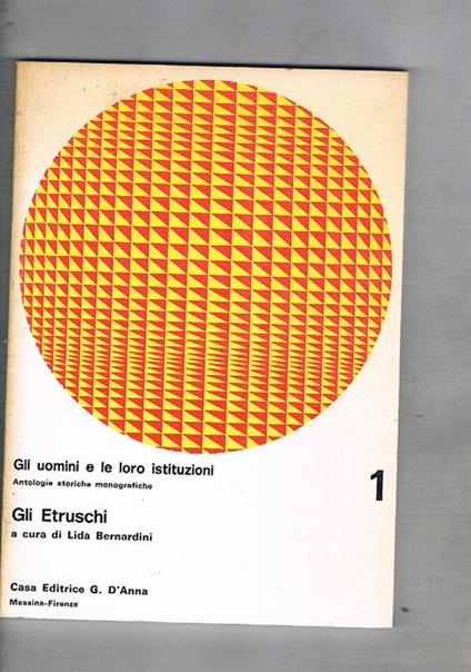 Gli etruschi. Coll. Antologie storiche monografiche - copertina