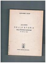 Le fonti della storia della Provincie Napoletane dal 568 al 1500 con note ed un copioso indice alfabetico del Dr. E. Oreste Mastrojanni. (Ristampa fotomeccanica dell'edizione napoletana del 1902)