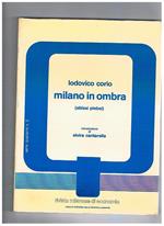 Milano in ombra (abissi plebei), introduzione di Elvira Cantarella. Serie quaderni n° 3 della rivista milanese di economia