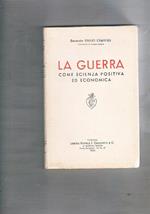 La guerra come scienza positiva ed economica