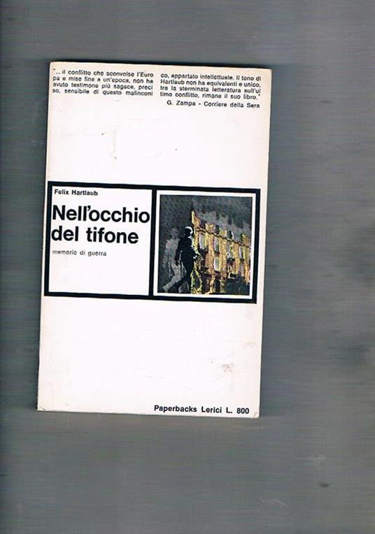 Nell'occhio del tifone. memorie di guerra - Felix Hartlaub - copertina