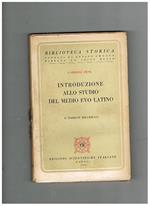 Introduzione allo studio del medio evo latino. Seconda edizione migliorata