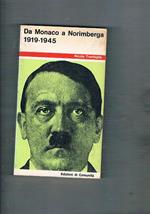 Da Monaco a Norimberga. Breve storia del nazismo. 1919. 1945