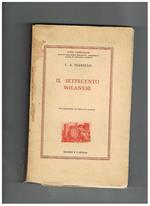 Il settecento milanese. Volume VIII° della collana fonti ambrosiane date il luce dalla biblioteca a cura di Giovanni Galbiati