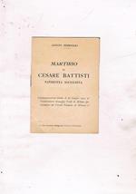 Martirio di Cesare Battisti patriotta socialista. Commemorazione tenuta il 16 giugno 1917 al conservatorio Giuseppe Verdi di Milano per iniziativa del circolo trentino