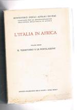L' Italia in Africa volume I° il territorio e le popolazioni