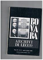 Archivi di Lecco. Rassegna trimestrale di studi sulla storia, l'arte, il folclore, la vita del territorio. Pubblicata dall'associazione Giuseppe Bovara. Anno VI° disponiamo dei n° 2, 3, 4 del 1983